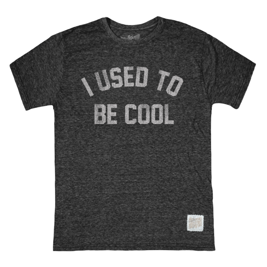 I USED TO BE COOL TEE