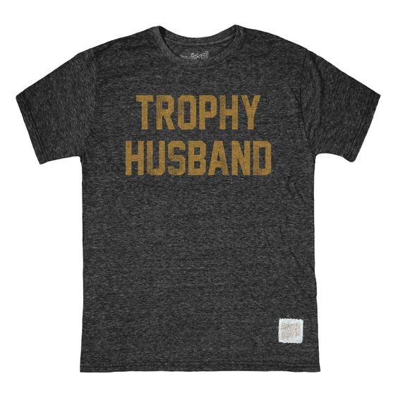 TROPHY HUSBAND TEE